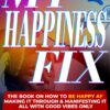 My Happiness Fix (Package) - The Book That Makes Me the Happiest One Wherever I Am.